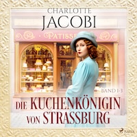 Die Kuchenkönigin von Straßburg