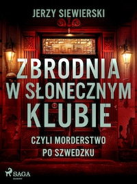 Zbrodnia w Słonecznym Klubie, czyli morderstwo po szwedzku