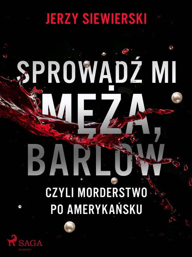 Book cover for Sprowadź mi męża, Barlow, czyli morderstwo po amerykańsku