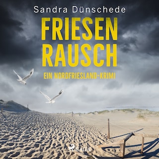 Friesenrausch: Ein Nordfriesland–Krimi (Ein Fall für Thamsen & Co. 16) als Hörbuch