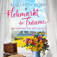 Flohmarkt der Träume – Ein Sommer an der Schlei