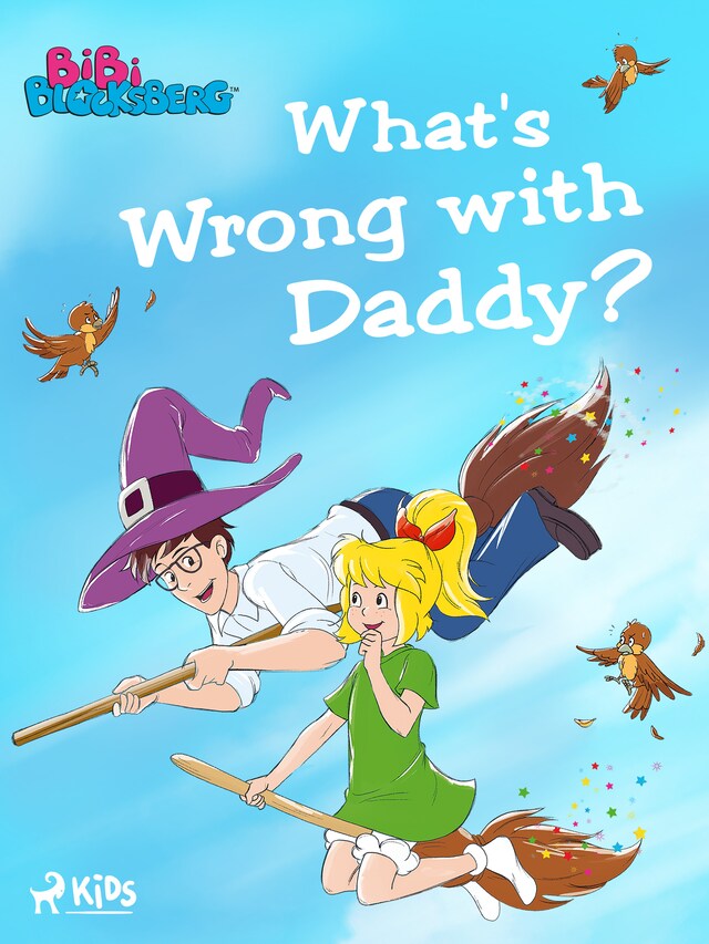 Bibi Blocksberg – What's Wrong with Daddy? Book cover for Bibi Blocksberg – What's Wrong with Daddy?