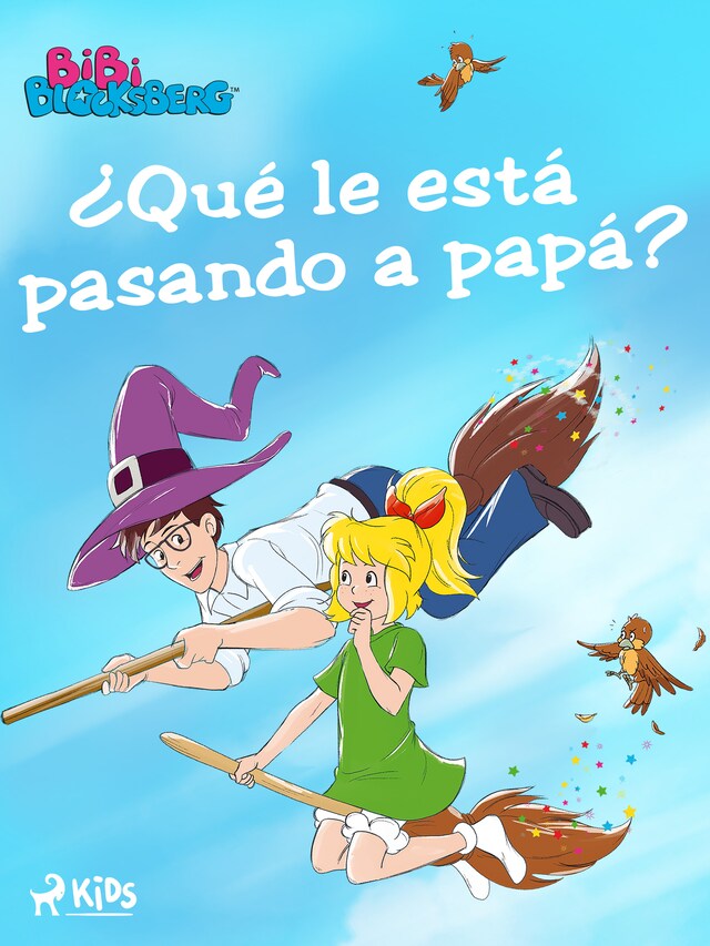 Bibi Blocksberg (3) - ¿Qué le está pasando a papá? Book cover for Bibi Blocksberg (3) - ¿Qué le está pasando a papá?