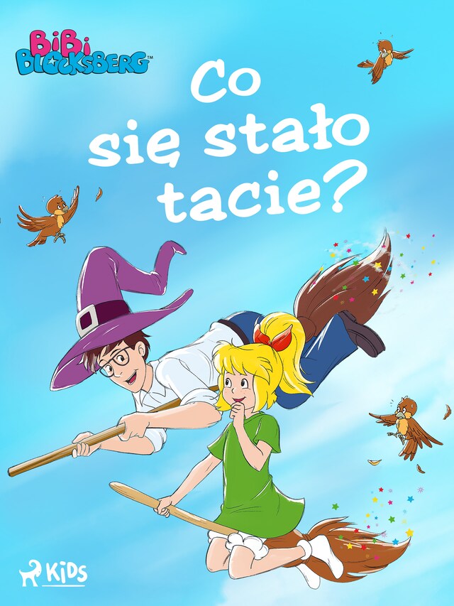 Bibi Blocksberg 3 – Co się stało tacie? Book cover for Bibi Blocksberg 3 – Co się stało tacie?