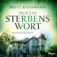 Nur ein Sterbenswort
