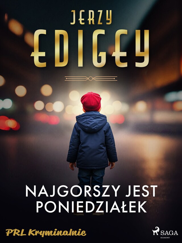 Bokomslag for Najgorszy jest poniedziałek