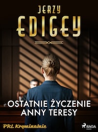 Ostatnie życzenie Anny Teresy