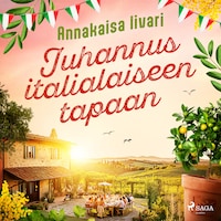 Juhannus italialaiseen tapaan
