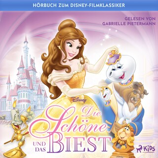 Die Schöne und das Biest: Das Original Hörbuch zum Disney Filmklassiker als Hörbuch
