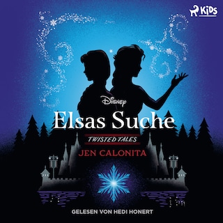 Disney Twisted Tales: Elsas Suche als Hörbuch