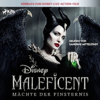 Maleficent: Mächte der Finsternis: Das Original Hörbuch zum Disney Film als Hörbuch