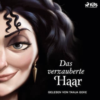 Disney Villains 5: Das verzauberte Haar als Hörbuch