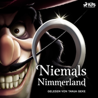 Disney Villains 9: Niemals Nimmerland als Hörbuch