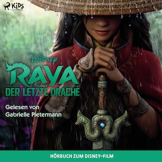 Raya und der letzte Drache: Das Original Hörbuch zum Disney Film als Hörbuch