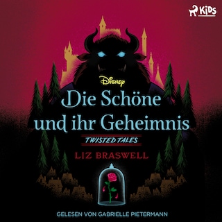 Disney Twisted Tales: Die Schöne und ihr Geheimnis als Hörbuch