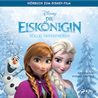 Die Eiskönigin – Völlig unverfroren: Das Original Hörbuch zum Disney Film als Hörbuch