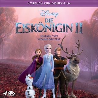 Die Eiskönigin 2: Das Original Hörbuch zum Disney Film als Hörbuch