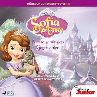 Sofia die Erste – Meine schönsten Geschichten: Das Original Hörbuch zur Disney TV Serie als Hörbuch