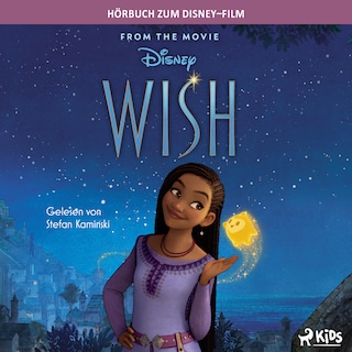 Wish: Das Original Hörbuch zum Disney Film als Hörbuch