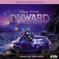 Onward: Das Original–Hörbuch zum Disney/Pixar–Film
