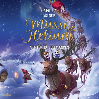 Musse og Helium - Venter på julemanden lydbog