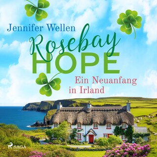 Rosebay Hope - Ein Neuanfang in Irland als Hörbuch