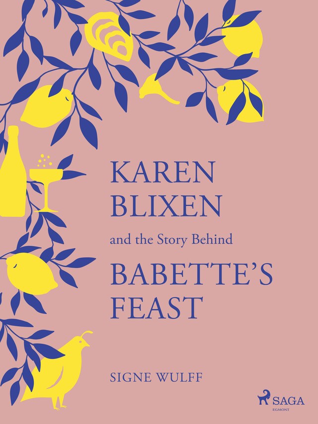 Book cover for Karen Blixen and the Story Behind "Babette's Feast"