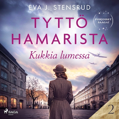 Kukkia lumessa – Tyttö Hamarista 2