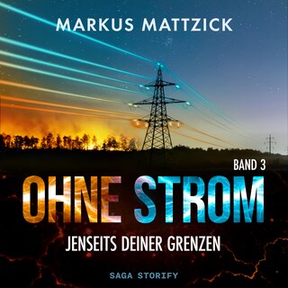 Ohne Strom – Jenseits deiner Grenzen (Band 3) als Hörbuch