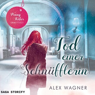 Tod einer Schnüfflerin – Penny Küfer ermittelt 2 als Hörbuch