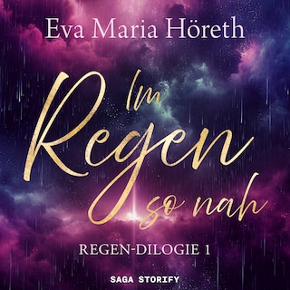 Im Regen so nah (Regen–Dilogie 1) als Hörbuch