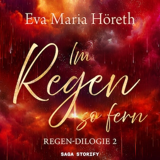 Im Regen so fern (Regen Dilogie 2) als Hörbuch