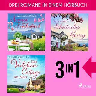 Scones zum Frühstück, Schottischer Honig & Das Veilchencottage am Meer als Hörbuch