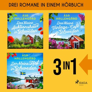 Das kleine Auktionshaus in Schweden, Das kleine Vintage-Café in Schweden, Der kleine Hof in Schweden als Hörbuch