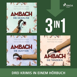 Ambach – Die Auktion, Die Tänzerin & Die Deadline als Hörbuch