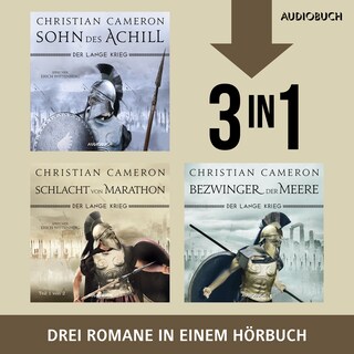 Sohn des Achill, Die Schlacht von Marathon, Bezwinger der Meere als Hörbuch