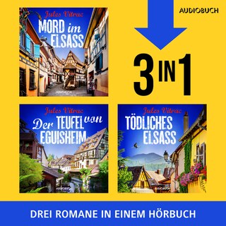 Mord im Elsass, Der Teufel von Eguisheim & Tödliches Elsass als Hörbuch