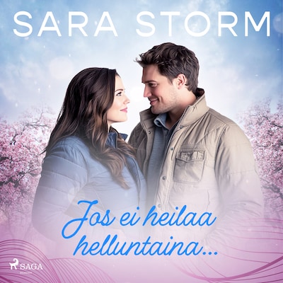 Jos ei heilaa helluntaina… - Äänikirja - Sara Storm