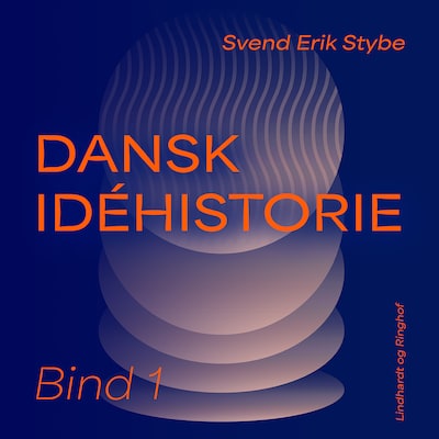 Dansk idéhistorie. Bind 1