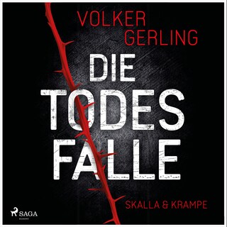 Die Todesfalle - Ein Fall für Skalla und Krampe als Hörbuch