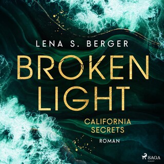 Broken Light - California Secrets als Hörbuch