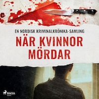 När kvinnor mördar