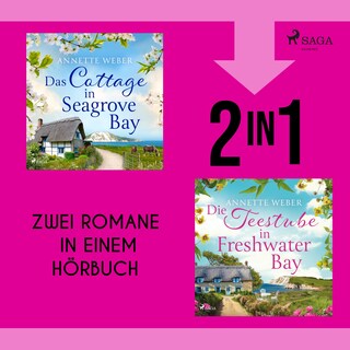 Das Cottage in Seagrove Bay & Die Teestube in Freshwater Bay als Hörbuch
