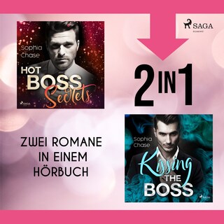 Hot Boss Secrets & Kissing The Boss als Hörbuch
