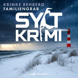 SYLTKRIMI Familiengrab - Küstenkrimi: Nordseekrimi als Hörbuch