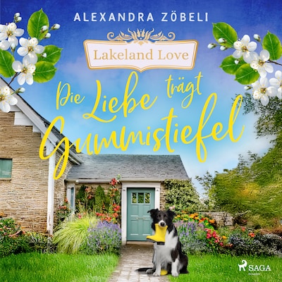 Cover von Die Liebe trägt Gummistiefel