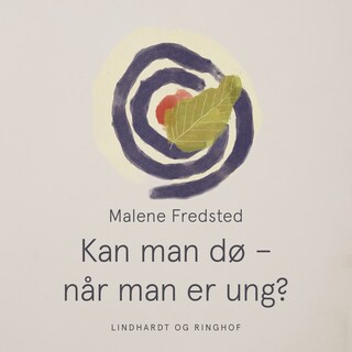 Kan man dø – når man er ung? lydbog