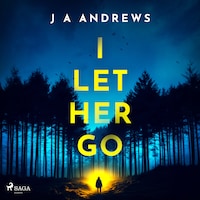 I Let Her Go