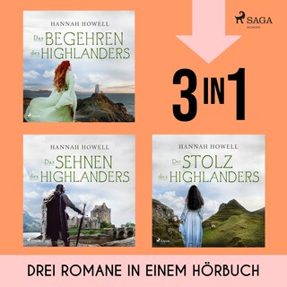 Das Begehren des Highlanders, Das Sehnen des Highlanders & Der Stolz des Highlanders als Hörbuch
