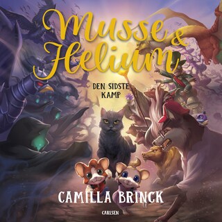Musse & Helium (5) - Den sidste kamp lydbog